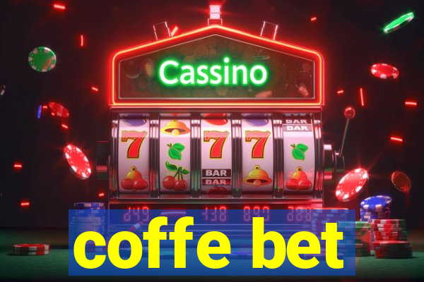 coffe bet